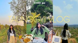 Travel Vlog  7 Days in Taunggyi🇲🇲 [upl. by Daniala]