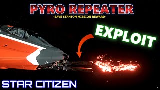 Star Citizen  Pyro Repeater Duplication Exploit [upl. by Cele877]