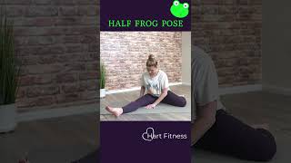 Short Yoga Practice Try the HALF FROG 🐸 Pose  Hart Fitness [upl. by Falito]