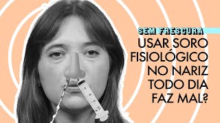 Soro fisiológico no nariz pode usar todos os dias [upl. by Cora551]