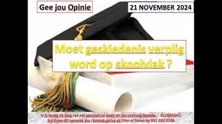 Moet Geskiedenis n verpligte vak tot Graad 12 wees  Gee jou Opinie [upl. by Friedly46]