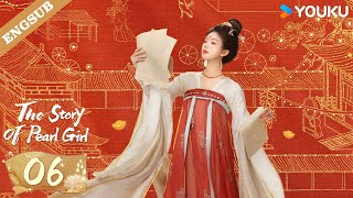 ENG SUB【Special Edition】The Story of Pearl Girl EP06  Zhao Lusi  Liu Yuning  YOUKU [upl. by Weissmann]