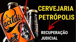 GRUPO PETROPOLIS RECUPERAÇÃO JUDICIAL CERVEJARIA PETROPOLIS CONCORDATA [upl. by Salem812]