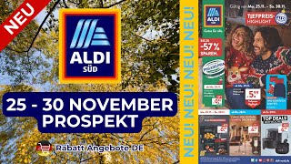 ALDİ SÜD Prospekte der Woche  Rabatt Angebote DE  25 November  30 November Prospekt [upl. by Zannini454]