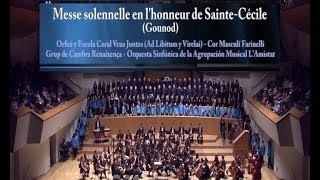 Messe solennelle en lhonneur de SainteCécile  Gounod  Director Jordi Blanch [upl. by Ykcim]