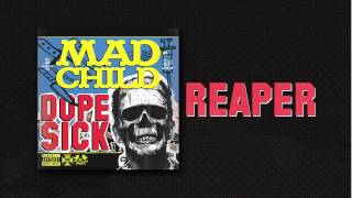 Madchild  REAPER Track 15 from DOPE SICK  IN STORES NOW [upl. by Polinski]