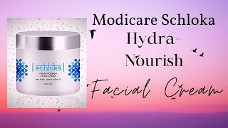 Modicare Schloka HydraNourish Facial Cream হাইড্রা নারিস ফেসিয়াল ক্রিমModicare Health।। 🔥😱 [upl. by Joab]