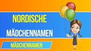 Nordische Mädchennamen 👧 Die schönsten Vornamen für deine Tochter [upl. by Rudwik]