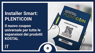 InstallerSmart PLENTICOIN – Il nuovo coupon universale per tutte le espansioni dei prodotti KOSTAL [upl. by Gerk]