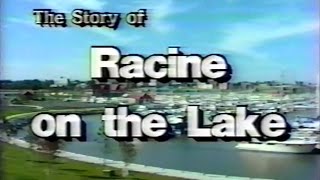 The Story Of Racine On The Lake [upl. by Clere112]