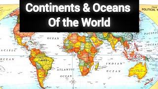 Continents And Oceans  Basics of the Worldcontinentsoceansworldgeography [upl. by Dralliw900]