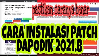 CARA INSTALASI PATCH DAPODIK 2021 b [upl. by Yousuf632]