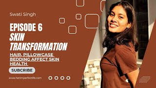 quotHow Hair Pillowcases and Bedding Impact Your Skin Health  Episode 6 youtube skincare [upl. by Fortunio]