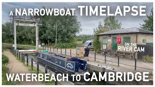 403  Waterbeach to Cambridge  A Narrowboat TimeLapse on the River Cam [upl. by Puna]