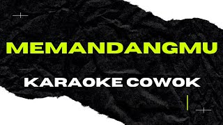 karaoke memandangmu nada cowok [upl. by Norej]