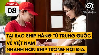 Tại sao ship hàng từ Trung Quốc về Việt Nam nhanh và rẻ hơn ship trong nội địa [upl. by Ailahs]