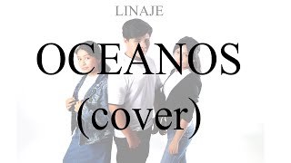 Oceanos Linaje Escogido cover [upl. by Cedar]