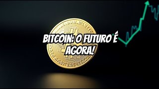 Bitcoin Reserva de Valor ou Moeda do Futuro [upl. by Goth653]