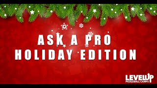 Ask A LevelUp Pro Holiday Edition [upl. by Adolfo]