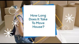 How Long Does It Take To Move House  Better Removalists Melbourne [upl. by Keele]