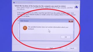 Reimage your computer amp select location Backup Fix Add Drivers The specified location not contain [upl. by Valenba]