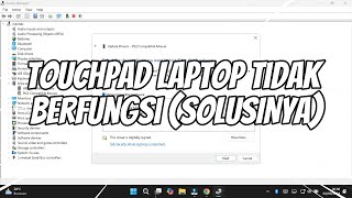 Touchpad Laptop Tidak Berfungsi SOLUSINYA [upl. by Giffy]