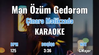 Çinarə Məlikzadə  Mən özüm Gedərəm KARAOKE [upl. by Adelle]