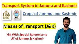 Means of Transport JampK in One Video  Crops of Jammu and Kashmir  Transport System of JampK jkp [upl. by Inalan99]