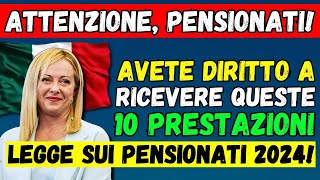 🚨ATTENZIONE PENSIONATI AVETE DIRITTO A RICEVERE QUESTE 10 PRESTAZIONI 👉 LEGGE SUI PENSIONATI 2024 [upl. by Secundas]