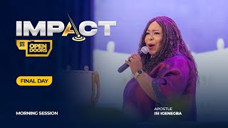 IMPACT 2023 FINAL DAY – MORNING SESSION  APOSTLE ISI IGENEGBA [upl. by Sartin420]