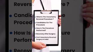 Vasectomy Reversal Surgery In India  Quick Facts  vasectomyrevarsalinindia shorts [upl. by Anilatac]