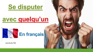 Se disputer avec quelquun En français [upl. by Langill774]