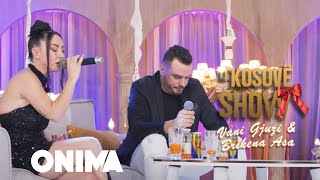 n’ Kosove show  Vani Gjuzi amp Brikena Asa  Sa t’kam dashur  LIVE [upl. by Suivatram]