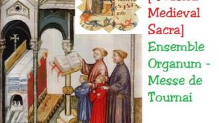 Musica Medieval Sacra Ensemble Organum Messe de Tournai [upl. by Lorne]