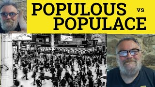 🔵 Populace Meaning  Populous Definition  Populous vs Populace  Populace or Populous [upl. by Yaya]