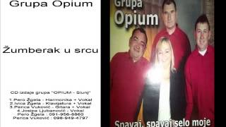 06Grupa Opium  Zumberak u srcu Novo 2014 [upl. by Irwin]