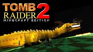 Tomb Raider 2  Minecraft Edition  DOWNLOAD [upl. by Aehr377]