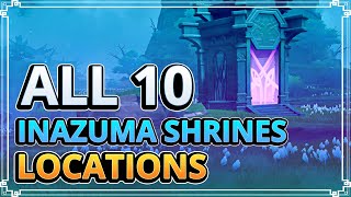 All 10 Inazuma Shrines of Depths Locations  Genshin Impact [upl. by Yeslrahc]