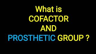 Cofactor and Prosthetic group in Enzymology [upl. by Asilav]