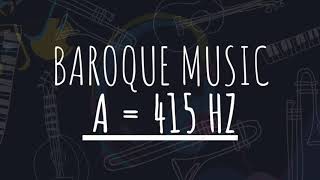 TUNING PITCH  Baroque music A 415 Hz [upl. by Down]