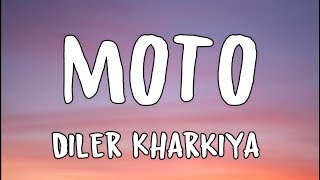 MOTO LYRICS – Diler Kharkiya  Ajay Hooda [upl. by Kiryt]