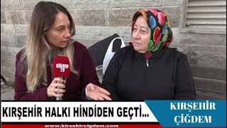 KIRŞEHİR HALKI HİNDİDEN GEÇTİ… [upl. by Berri989]