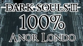 Dark Souls 3 100 Walkthrough 10 Anor Londo All Items amp Secrets [upl. by Ahser]