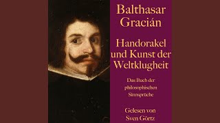 Balthasar Gracián Handorakel und Kunst der Weltklugheit 1 Abschnitt 012  Handorakel und [upl. by Nathanial]