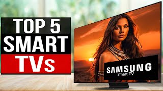 TOP 5 Best Smart TVs 2024 [upl. by Fink]