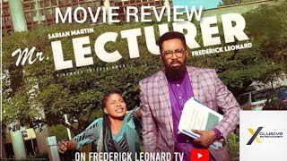 MOVIE REVIEW MR LECTURER Nollywood movie update Frederick Leonard Sarian Martin 2024 [upl. by Schou]