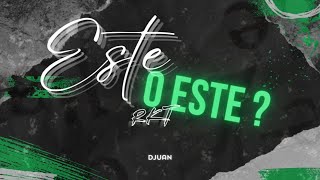 ESTE O ESTE 🔥​ REMIX RKT  DJUAN [upl. by Suoiluj]