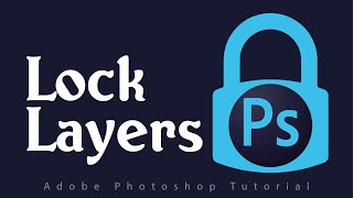 How to Use Lock Layers Feature in Photoshop [upl. by Tatman]