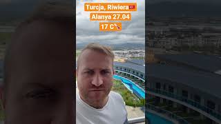 🇹🇷Turcja 2704 aktualna pogoda Alanya Riwiera Turecka turcja alanya majowka [upl. by Maloney235]