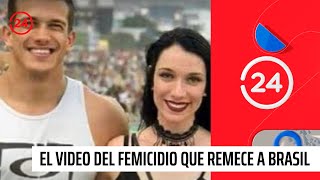 El video del femicidio que remece a Brasil  24 Horas TVN Chile [upl. by Ocram]